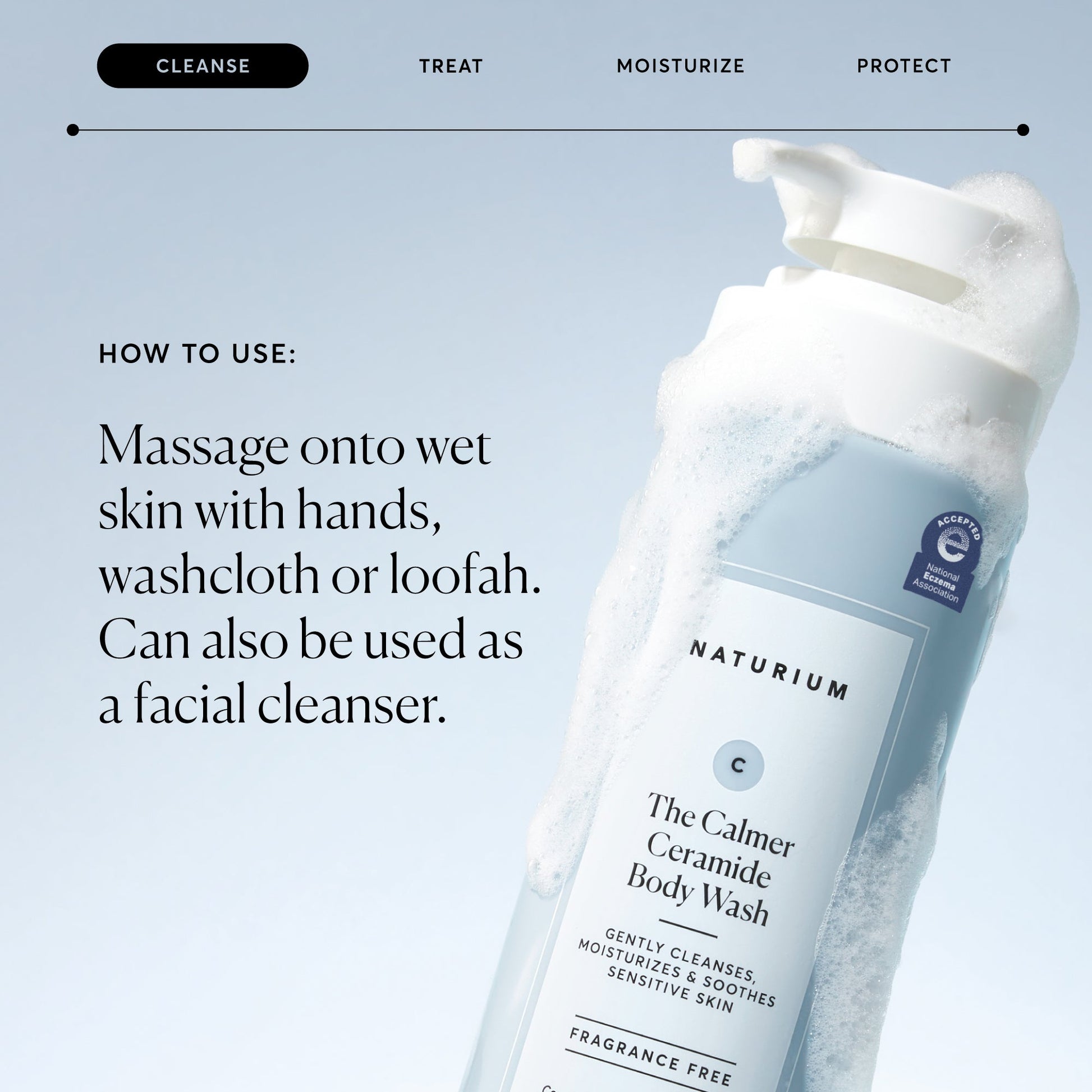 the-calmer-ceramide-body-wash-k9 NATR-40025-Alt-Image-The-Calmer-Ceramide-Body-Wash-04_473be386-102a-4b8d-acae-f11f38e14d29.jpg